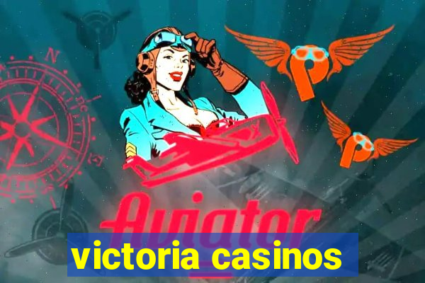 victoria casinos